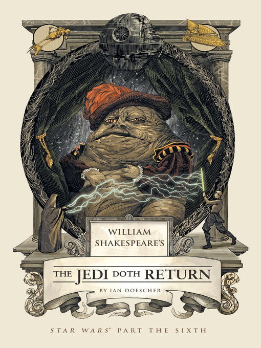 Ian Doescher创作的William Shakespeare's The Jedi Doth Return作品的详细信息 - 可供借阅